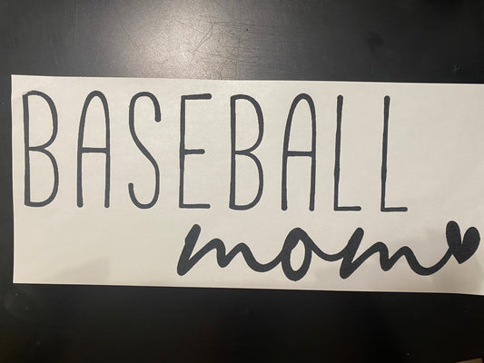 Baseball Mom (Add size and color at checkout)